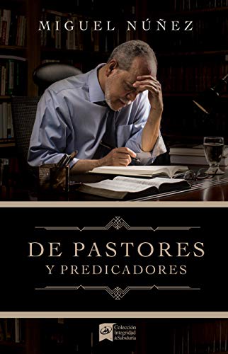 Stock image for De pastores y predicadores | From Pastors and Preachers (Spanish Edition) for sale by Front Cover Books