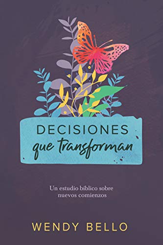 Stock image for Decisiones que transforman: Un estudio b?blico sobre nuevos comienzos. (Spanish Edition) for sale by SecondSale