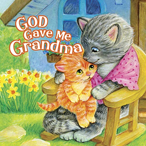 Beispielbild fr God Gave Me Grandma zum Verkauf von Wonder Book