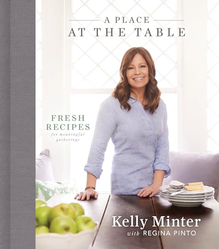 9781535941136: A Place at the Table: Fresh Recipes for Meaningful Gatherings
