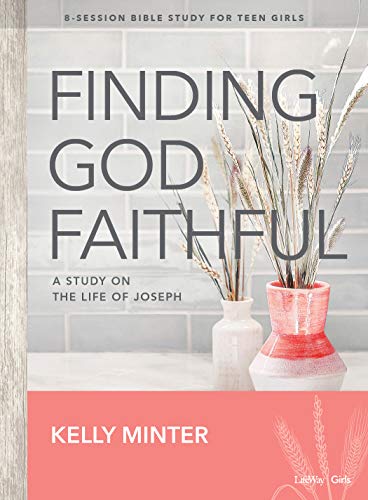 Stock image for Finding God Faithful - Teen Girls' Bible Study Book: A Study on the Life of Joseph for sale by Orion Tech