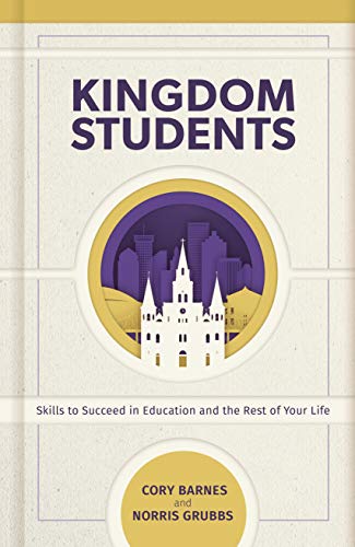 Imagen de archivo de Kingdom Students: Skills to Succeed in Education and the Rest of Your Life a la venta por Front Cover Books