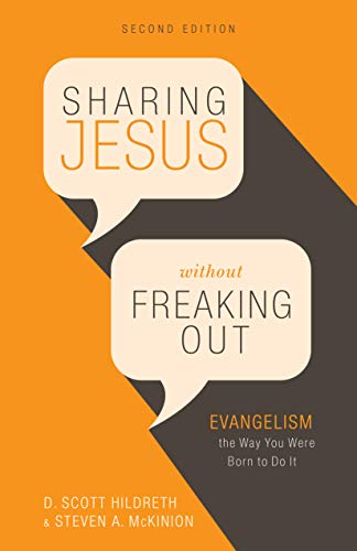 Imagen de archivo de Sharing Jesus Without Freaking Out: Evangelism the Way You Were Born to Do It a la venta por SecondSale