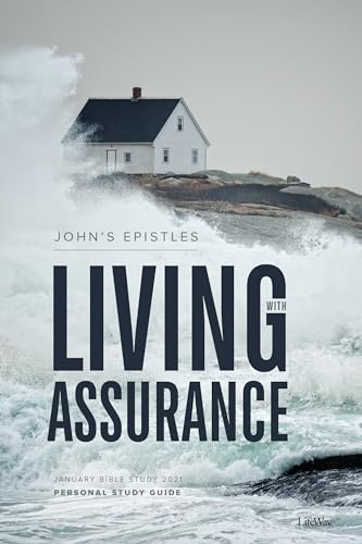 Stock image for January Bible Study 2021: John's Epistles - Personal Study Guide: Living with Assurance for sale by ThriftBooks-Atlanta