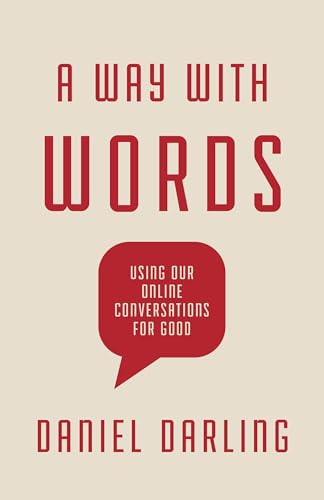 Beispielbild fr A Way with Words : Using Our Online Conversations for Good zum Verkauf von Better World Books