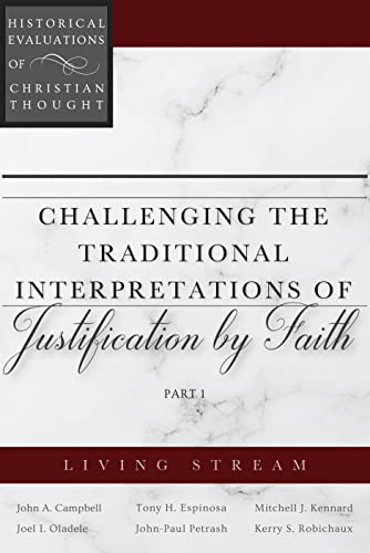 Imagen de archivo de Challenging the Traditional Interpretations of Justification by Faith, Part 1 (Historical Evaluations of Christian Thought) a la venta por Book Deals