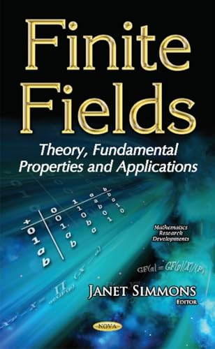 Immagine dell'editore per Finite Fields: Theory, Fundamental Properties and Applications venduto da Kennys Bookshop and Art Galleries Ltd.