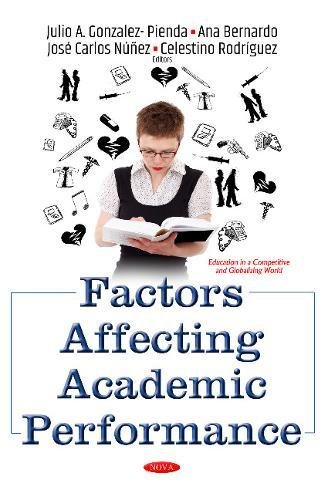 Factors Affecting Academic Performance - González, Julio (Editor)/ Bernardo, Ana (Editor)/ Núñez, José Carlos (Editor)/ Rodríguez, Celestino (Editor)