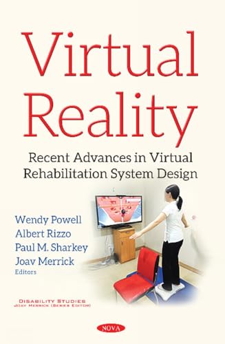 Stock image for Virtual Reality: Recent Advances in Virtual Rehabilitation System Design (Disability Studies) for sale by WorldofBooks