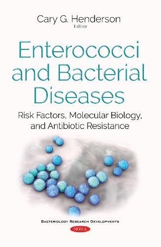 Imagen de archivo de Enterococci Bacterial Diseases Risk Factors, Molecular Biology, Antibiotic Resistance a la venta por PBShop.store US