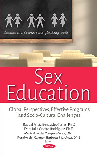9781536131277: Sex Education: Global Perspectives, Effective Programs and Socio-Cultural Challenges (Education in a Competitive and Globalizing World)