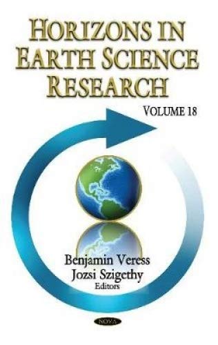 Beispielbild fr Horizons in Earth Science Research : Volume 18 zum Verkauf von Buchpark