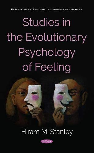 9781536144833: Studies in the Evolutionary Psychology of Feeling (Psychology of Emotions, Motivations and Actions)