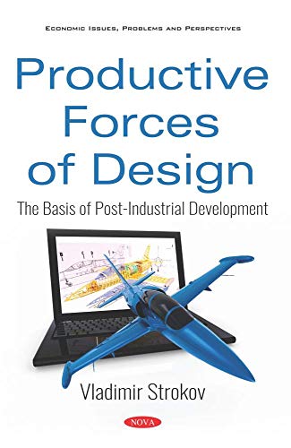 Imagen de archivo de Productive Forces of Design: The Basis of Post-Industrial Development a la venta por Kennys Bookshop and Art Galleries Ltd.