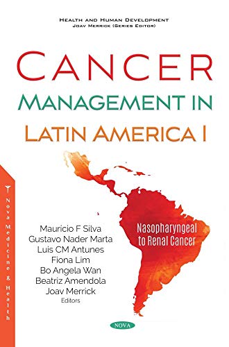 Beispielbild fr Cancer Management in Latin America: Nasopharyngeal to Renal Cancer (1): Nasopharyngeal to Renal Cancer zum Verkauf von Book Dispensary