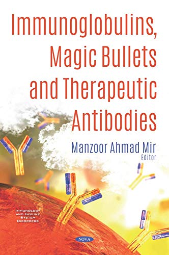 Stock image for Immunoglobulins, Magic Bullets and Therapeutic Antibodies for sale by GreatBookPrices
