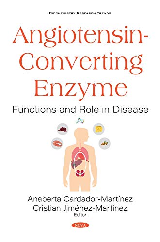 Imagen de archivo de Angiotensin-converting Enzyme : Functions and Role in Disease a la venta por GreatBookPrices