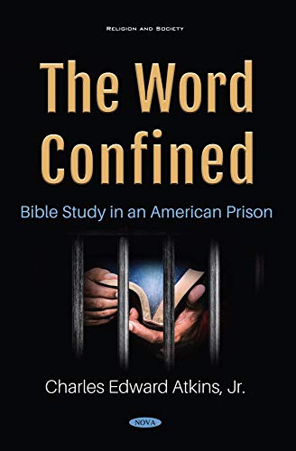 Stock image for The Word Confined: Bible Study in an American Prison for sale by Kennys Bookstore