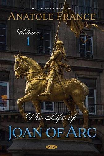 9781536181951: The Life of Joan of Arc: Volume 1