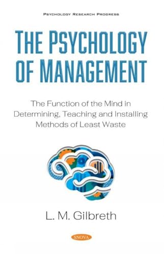 Stock image for Psychology of Management : The Function of the Mind in Determining, Teaching and Installing Methods of Least Waste for sale by GreatBookPrices