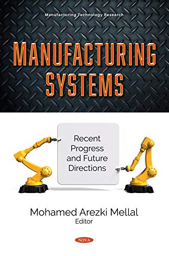 Beispielbild fr Manufacturing Systems : Recent Progress and Future Directions zum Verkauf von GreatBookPrices