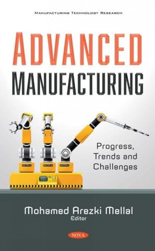 9781536188707: Advanced Manufacturing: Progress, Trends and Challenges