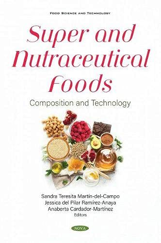 Imagen de archivo de Super and Nutraceutical Foods : Composition and Technology a la venta por GreatBookPrices