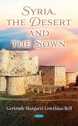 Stock image for Syria, the Desert and the Sown for sale by GreatBookPrices