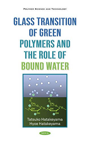 9781536192148: Glass Transition of Green Polymers