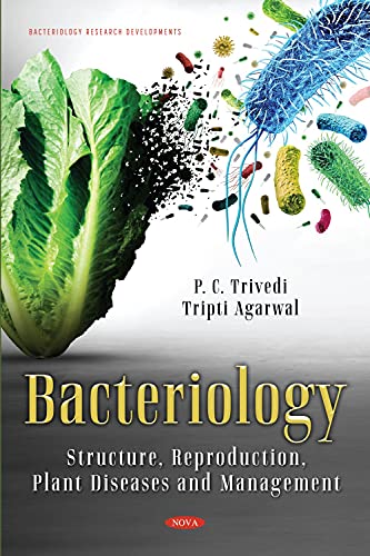 Beispielbild fr Bacteriology: Structure, Reproduction, Plant Diseases and Management zum Verkauf von BooksRun