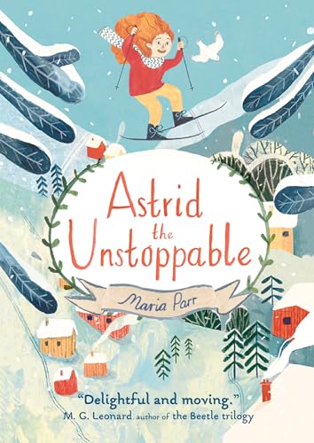 Beispielbild fr Astrid the Unstoppable zum Verkauf von Better World Books