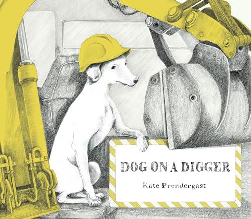 Beispielbild fr Dog on a Digger zum Verkauf von Better World Books