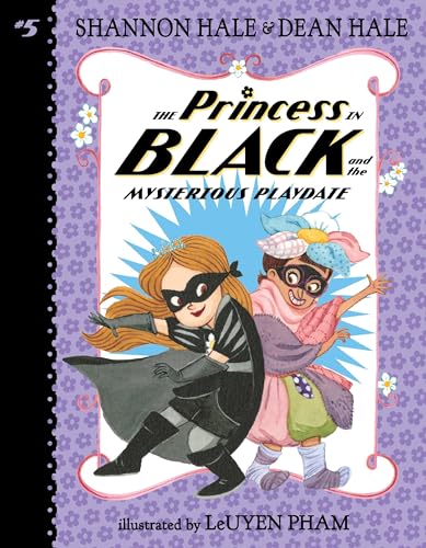 9781536200515: The Princess in Black and the Mysterious Playdate: 5