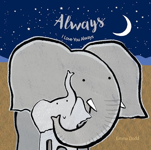 9781536200577: Always (Emma Dodd's Love You Books)