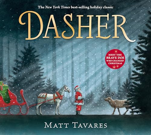Beispielbild fr Dasher : How a Brave Little Doe Changed Christmas Forever zum Verkauf von Better World Books