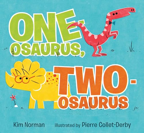 Beispielbild fr One-Osaurus, Two-Osaurus zum Verkauf von Better World Books