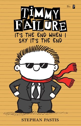 Stock image for Timmy Failure: It's the End When I Say It's the End for sale by SecondSale