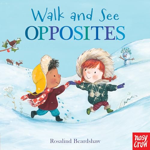 Stock image for Walk and See: Opposites for sale by Bookmonger.Ltd