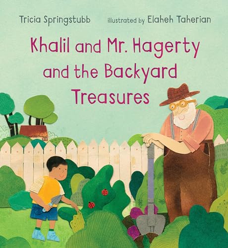 Stock image for Khalil and Mr. Hagerty and the Backyard Treasures for sale by More Than Words