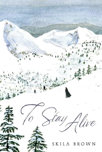 Beispielbild fr To Stay Alive: Mary Ann Graves and the Tragic Journey of the Donner Party zum Verkauf von HPB-Ruby