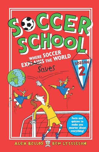 Imagen de archivo de Soccer School Season 2: Where Soccer Explains (Saves) the World a la venta por Better World Books