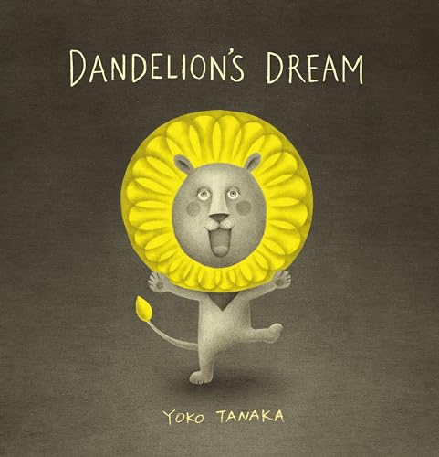 Stock image for Dandelion's Dream for sale by ThriftBooks-Atlanta