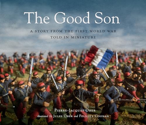 Beispielbild fr The Good Son: A Story from the First World War, Told in Miniature zum Verkauf von Better World Books