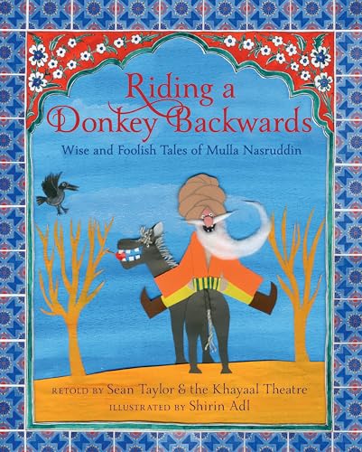 9781536205077: Riding a Donkey Backwards: Wise and Foolish Tales of Mulla Nasruddin