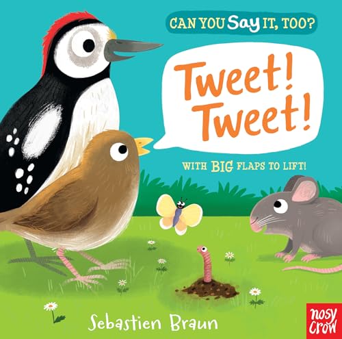 Stock image for Can You Say It, Too? Tweet! Tweet! for sale by Better World Books: West