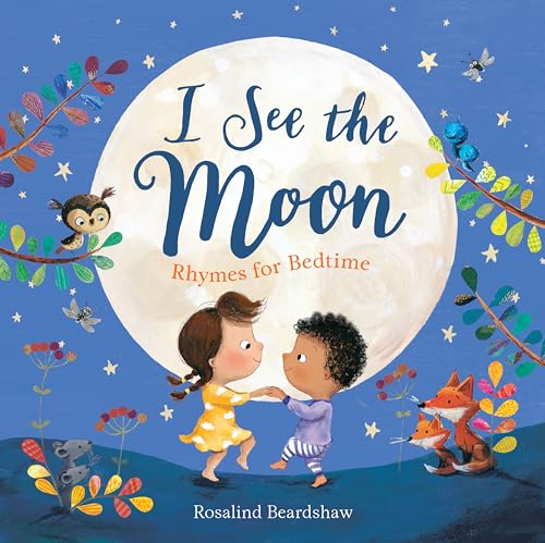 Stock image for I See the Moon: Rhymes for Bedtime for sale by ThriftBooks-Atlanta