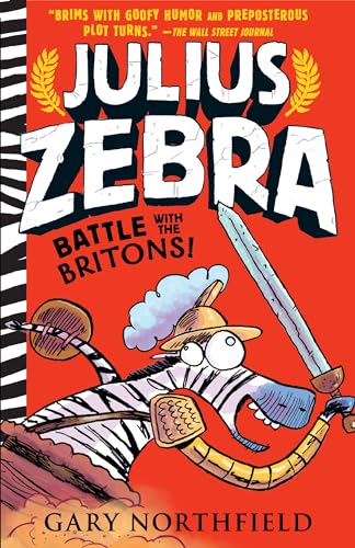 Beispielbild fr Julius Zebra: Battle with the Britons! zum Verkauf von ThriftBooks-Atlanta