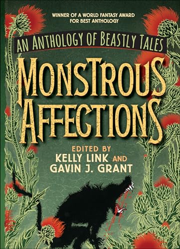 Beispielbild fr Monstrous Affections: An Anthology of Beastly Tales zum Verkauf von BooksRun