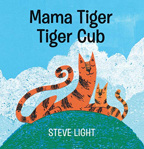 Stock image for Mama Tiger, Tiger Cub for sale by Gulf Coast Books