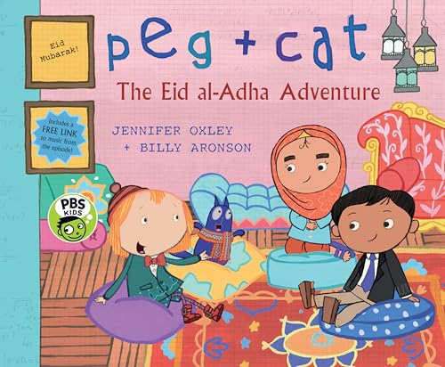 Beispielbild fr Peg + Cat: The Eid Al-Adha Adventure zum Verkauf von Russell Books